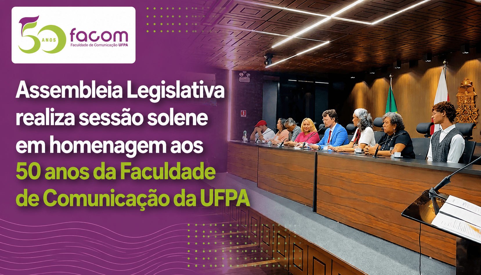 Reconhecimento da importância da FACOM UFPA para a história do Pará e da Amazônia.